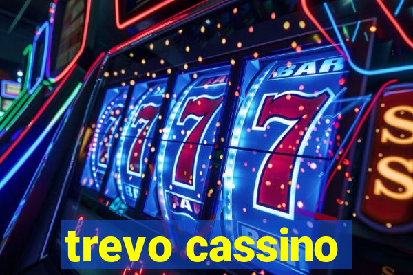 trevo cassino